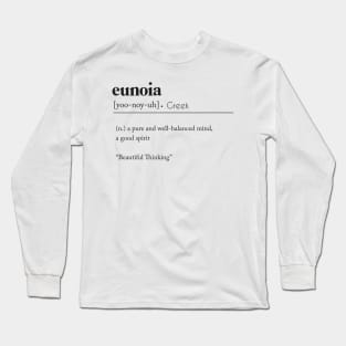 Eunoia definition Long Sleeve T-Shirt